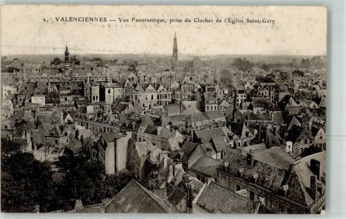 Valenciennes 1914 prise du Clocher de l`Eglise Saint Gery