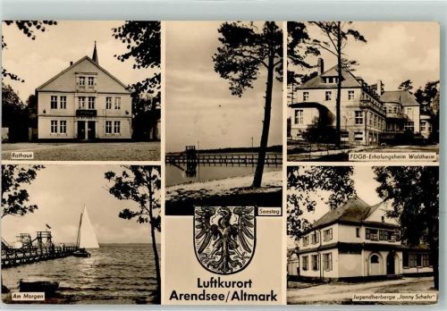 Arendsee FDGB Erholungsheim Waldheim Rathaus Jugendherberge Jonny Schehr