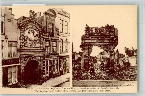 Ypres La Porte Neptune vor und nach der Bombardierung