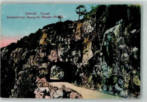 1914 Tunnel Deutsch französischer Grenzpass Feldpost WK I 7 Kompanie