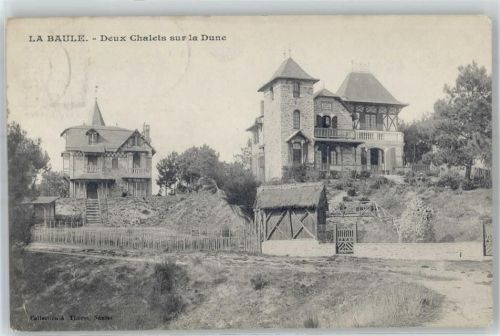 La Baule-Escoublac 1903 Deux Chalets sur la Dune