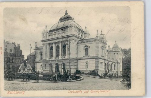 Rendsburg 1906 Stadthalle und Springbrunnen