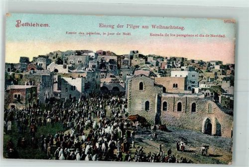 Bethlehem 1909 Einzug der Pilger am Weihnachtstag