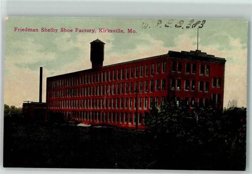 Friedman Shelby Shoe Factory Schuhfabrik Kirksville