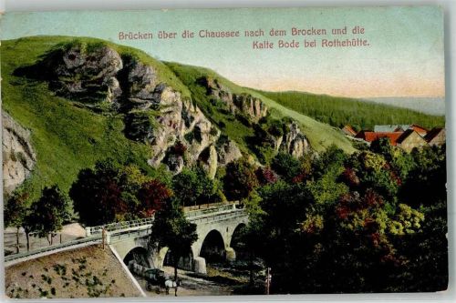Rothehütte 1908 Brücke der Harz-Zahnradbahn über die Kalte Bode
