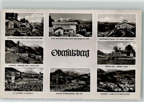 Berchtesgaden Der Berghof vor und nach 1945 Kehlsteinhaus Göringhaus Seilbahn Platterhof SS-Kasernen Bormannhaus