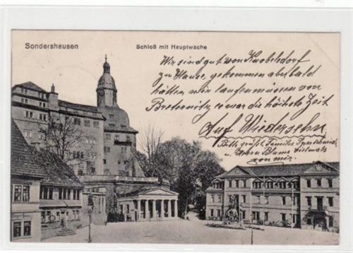 Sondershausen Sondershausen mit Schloß und Hauptwache gelaufen von 1916, Marke entfernt. Ecken mit Albumabdrücken, sonst gut erhalten.