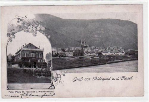 Aldegund a.d. Mosel mit Totale u. Peter Pauly II., Gasthof und Weinhandlung ungelaufen Leicht stockfleckig, sonst gut erhalten