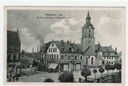 Meerane Meerane mit Kirche, Pfarrhaus und Kriegerdenkmal gelaufen von 1922 kleiner Knick oben und unten links, kleiner Riß am linken Rand oben, leichte Stempelspuren, sonst gut erhalten