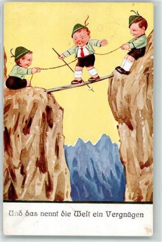 1940 Und das nennt die Welt ein Vergnügen ,Über die Schlucht laufen AK