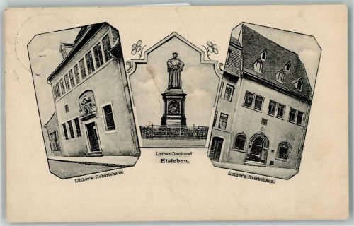 Lutherstadt Eisleben 1906 Geburtshaus, Denkmal und Sterbehaus AK