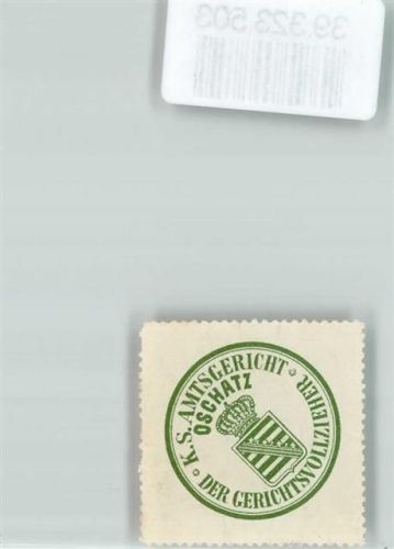 Oschatz Amtsgericht Sachsen Gerichtsvollzieher Krone Wappen Grün Weiß
