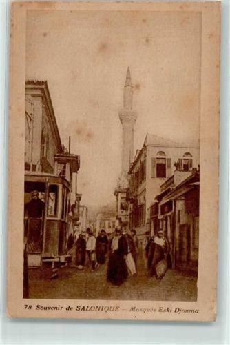 Thessaloniki Saloniki 1918 - Mosquce Eski Djouma