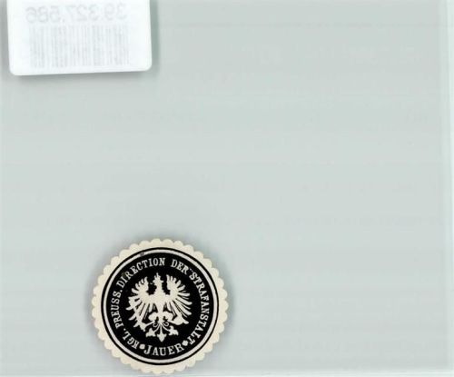 Jauer Justiz Kgl. Preuss. Direction der Strafanstalt Jauer