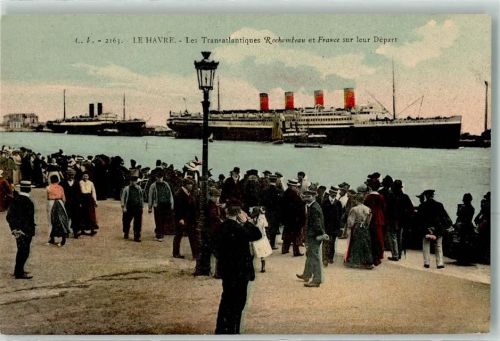 Le Havre Les Transatlantiques Rochamteau et France sur leur Depart Schiff Dampf Laterne Mann Frau Kind