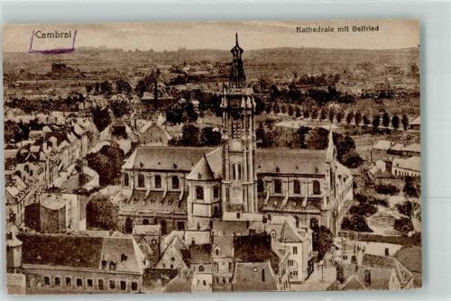 Cambrai 1918 Kathedrale mit Belfried