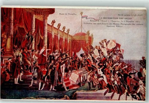 Versailles la Distribution des Aigles Serment de l`Armee a l`Empereur le 5. Decembre 1804 sign. David