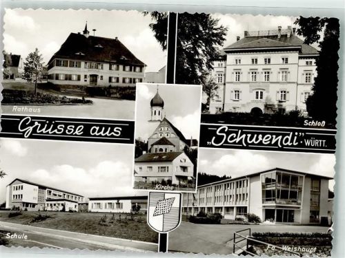 Schwendi Rathaus Schloss Schule Kirche Fa. weishaupt