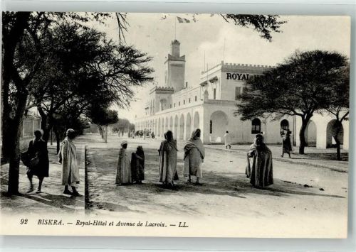 Biskra Royal Hotel Avenue de Lacroix Tracht