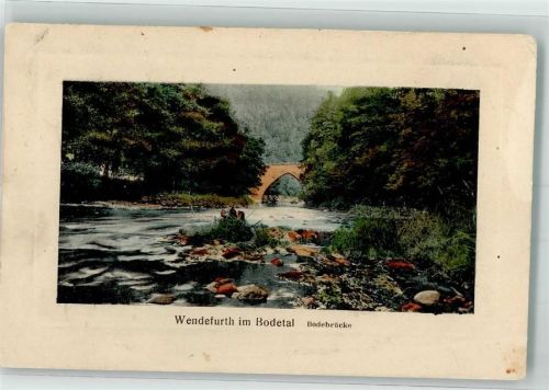 Wendefurth 1917 Historische Steinbrücke über die Bode Verlag Greve No. 600
