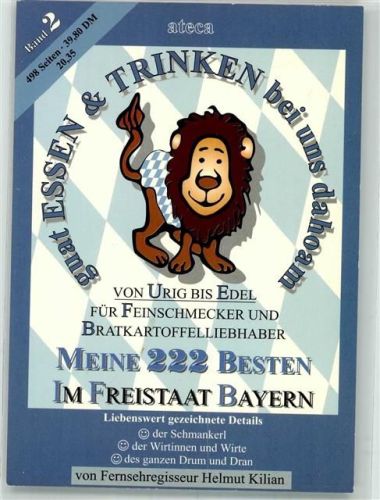 Die 222 besten Gasthäuser in Bayern von Helmut Kilian im Ateca-Verlag