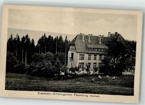 Festenburg Eisenbahn-Erholungsheim im Oberharz