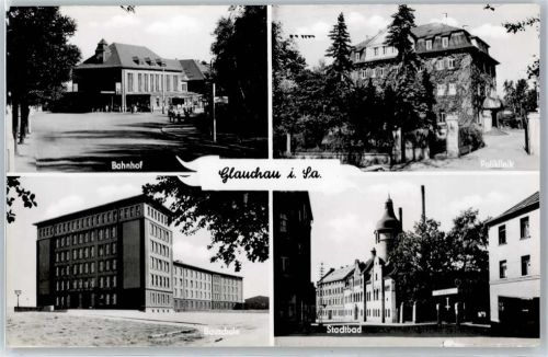 Glauchau Bahnhof, Poliklinik, Stadtbad, Bauschule