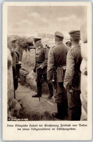 Königliche Hoheit Grossherzog Friedrich von Baden Leibgrenadier Schützengraben Rotes Kreuz