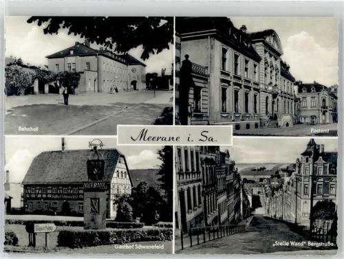 Meerane Bahnhof Postamt Gasthaus Schwanefeld Bergstraße Steile Wand