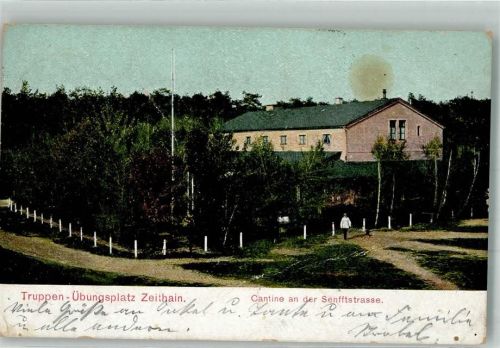 Zeithain 1907 Kaserne Truppenübungsplatz Kantine Senffstrasse