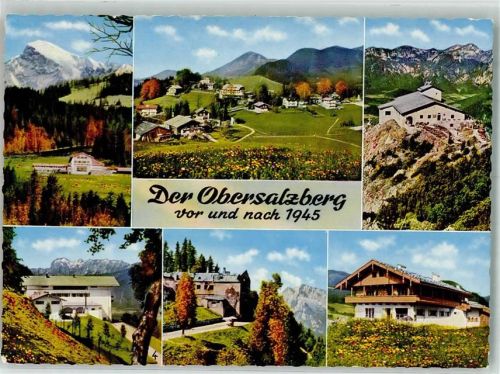 Obersalzberg Berghof vor und nach der Zerstörung Kehlsteinhaus Göringhaus Verlag Lochner Hüttenstempel