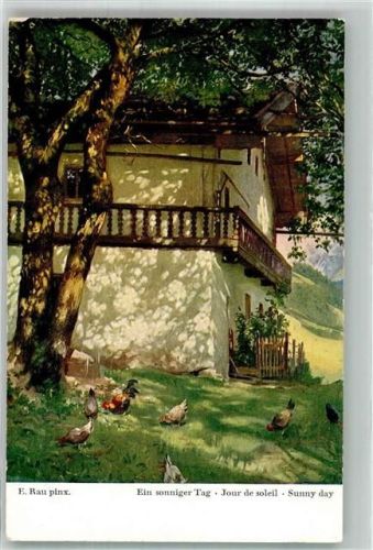 sign. Rau Ein sonniger Tag Hühner im Garten vor dem Haus Noria 1016