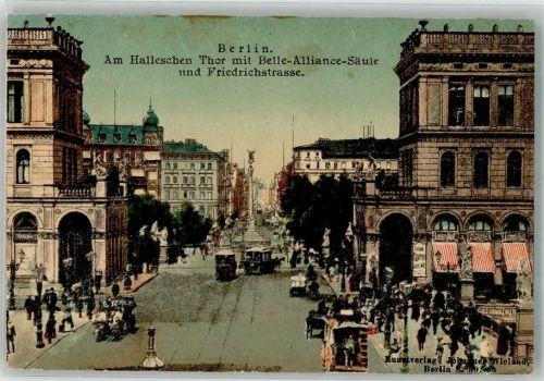 Kreuzberg 1899 Am Halleschen Tor m. Belle Alliance Säule u. Friedrichstraße Pferdestraßenbahn Hallesches Tor