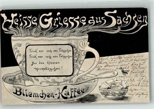 1906 Bliemchen Kaffee Leim lößt sich
