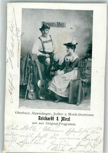 1905 Reichardt u. Mirzl Oberbayr. Alpensänger- Jodler- u. Musik-Duettisten