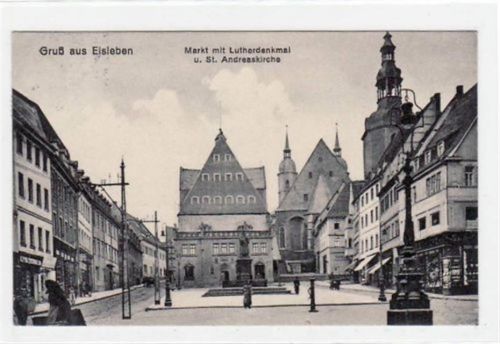 Lutherstadt Eisleben Eisleben mit Markt, Lutherdenkmal und St. Andreaskirche gelaufen von 1916. Gute Erhaltung.