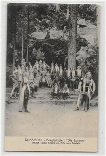 Wunsiedel. Bergfestspiel: Die Losburg. Albrich sendet Eilbold um Hilfe nach Tyrstein ungelaufen Gute Erhaltung.