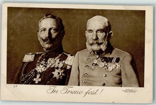 Kaiser Wilhelm II und Kaiser Franz Josef In Treue fest