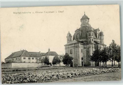 Freystadt 1910 Wallfahrtskirche u. Kloster
