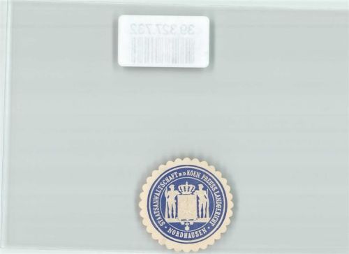 Nordhausen Justiz Staatsanwaltschaft b.d. Koen. Preuss. Landgericht Nordhausen