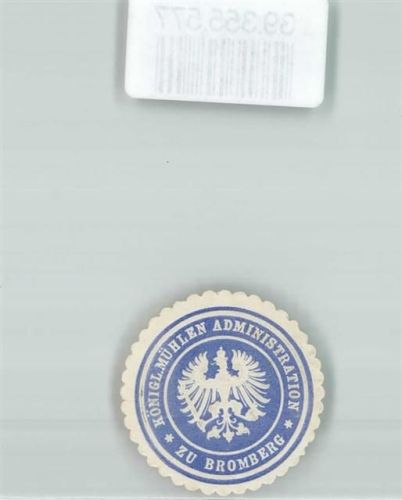 Bromberg Königl. Mühlen Administration zu Bromberg