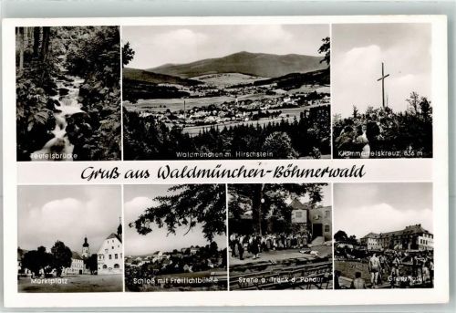 Waldmünchen Teufelsbrücke Klammerfelskreuz Marktplatz Schloss Freilichtbühne Trenck der Pandur Grenzhotel