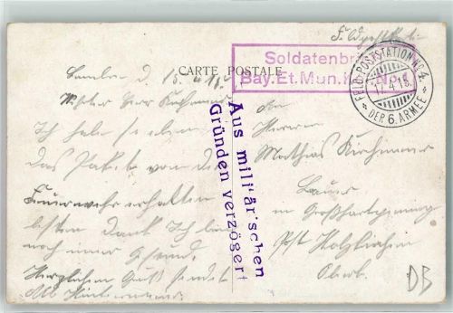 1915 Soldatenbrief Bay. Et. Mun. Ko. Nr 1 Feldpoststation Nr 4 6. Armee Stempel aus militärischen Gründen verzögert Bahnhof