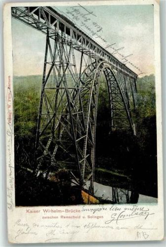 Remscheid 1904 Kaiser Wilhelm-Brücke Stahlbrücke