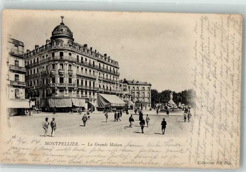 Montpellier 1904 la Grande Maison