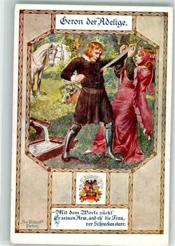 Geron der Adelige Aus Wielands Werken Verlag des Vereines Südmark Karte Nr. 357