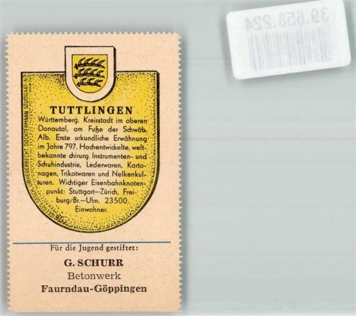 Tuttlingen Wappensammelmarke Nr. 483 Unsere deutsche Heimat Wappen u. Chronik f.d. Jugend gestiftet G. Schurr Betonwerk Faurndau-Göppingen