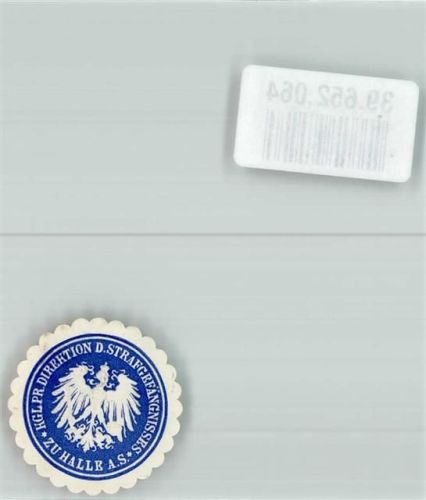Halle Kgl. Pr. Direktion d. Strafgefängnisses zu Halle a. S.