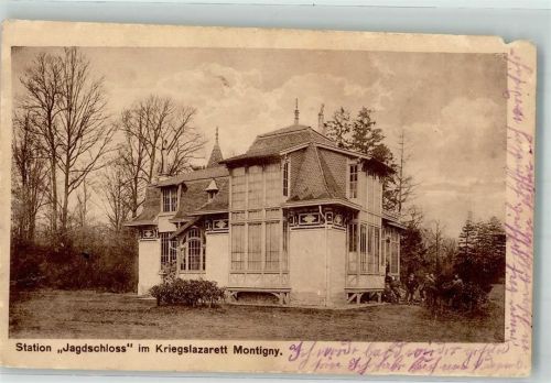 Montigny 1915 Jagschloss Kriegslazarett Feldpost WK I 6.Armee Foto AK