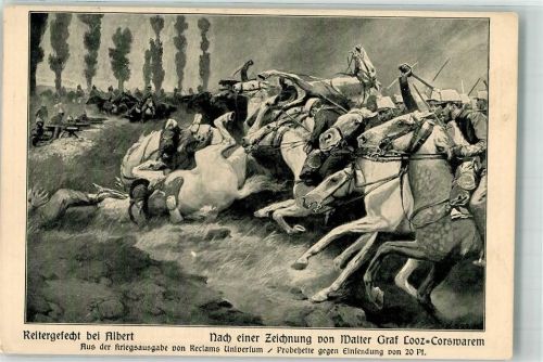 Albert 1915 sign. Graf Looz-Corswarem Reitergefecht bei Albert Verlag Philipp Reclam Feldpost 2. Landsturm Inf.-Ersatz Batl.